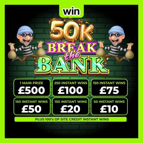 £50K Break the Bank Instant Win Generator