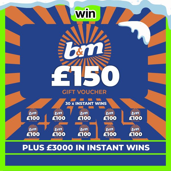 B&M £150 Gift Card + 30 x £100 Gift Cards & £3000 Instant Wins